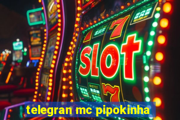 telegran mc pipokinha